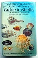 The American Museum of Natural History Guide to Shells : Land, Freshwater, and Marine, from Nova Scotia to Florida 0394496353 Book Cover