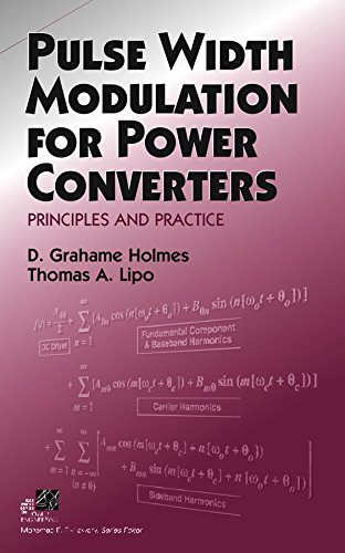 Pulse Width Modulation for Power Converters: Principles and Practice (IEEE Press Series on Power Engineering)