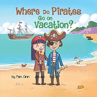 Where Do Pirates Go on Vacation? Audiolibro Por Kim Ann arte de portada