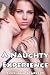 A Naughty Experience -- Lesbian MILF Seduction (Lewd and Indecent Mother Older Woman Younger Girl First Time Erotic Romance)