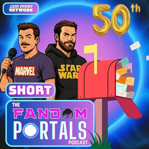 『We Celebrate 50 Episodes! How A Movie Podcast Became A Community For Growth, Gratitude, And Geekery』のカバーアート