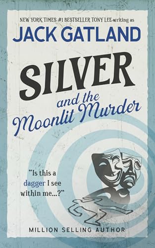 Silver - And The Moonlit Murder: The new Carlyle & Silver Cozy Mystery from the New York Times #1 Bestseller