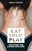 Produktbild Eat Sweat Play: How Sport Can Change Our Lives