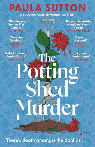 The Potting Shed Murder: A Totally Unputdownable Cosy Murder Mystery (Pudding Corner Murder Mysteries)
