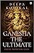 Ganesha The Ultimate: Friend, Protector, Guide