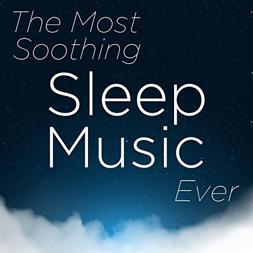 The Most Soothing Sleep Music Ever Deep Sleep Digital Music