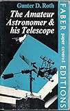The amateur astronomer and his telescope
