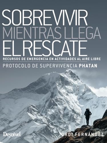 Sobrevivir mientras llega el rescate. Recursos de emergencia en a...