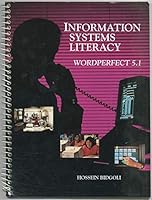 Information Systems Literacy: Concepts, DOS 5.0, Wordperfect 5.1, Lotus 1-2-3 Release 2.3, dBASE IV Release 1.1 and 1.5 0023094818 Book Cover