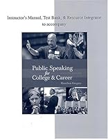 Instructor's Manual, Test Bank, & Resource Integrator to accompany Public Speaking for College & Car 0072958553 Book Cover