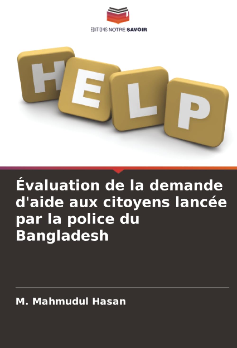 Évaluation de la demande d'aide aux citoyens lancée par la police du Bangladesh