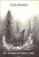 Mu Isamaa On Minu Arm B00F7U6SF4 Book Cover