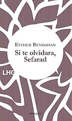 Si te olvidara, Sefarad (ensayo nº 25)