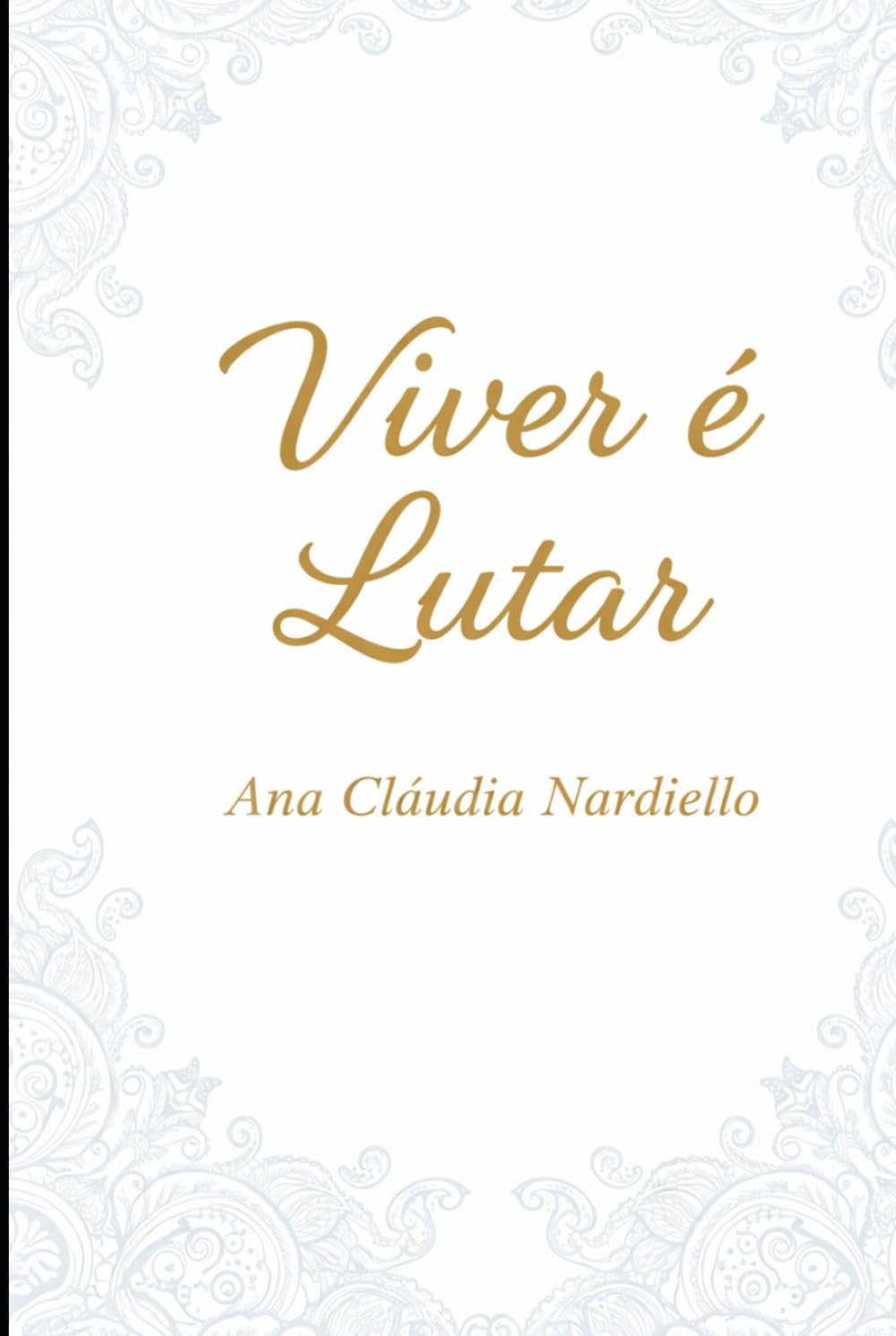 Viver é lutar