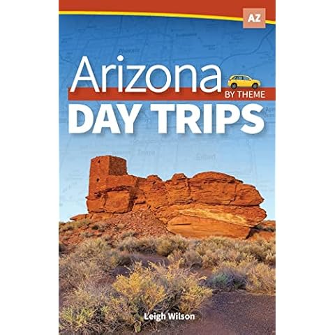 Arizona Day Trips by Theme (Day Trip Series) Cover