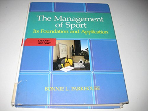 The Management of Sport: Its Foundation and App... 0801638127 Book Cover