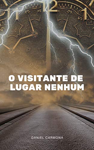 O Visitante de Lugar Nenhum