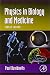 Physics in Biology and Medicine (Complementary Science)