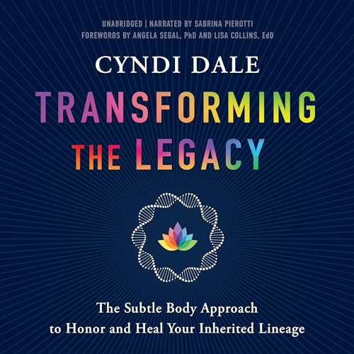 Transforming the Legacy by Cyndi Dale episode artwork