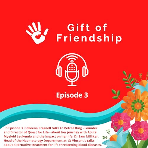 Episode 3 - Interviews with Petrea King and Dr Sam Milliken