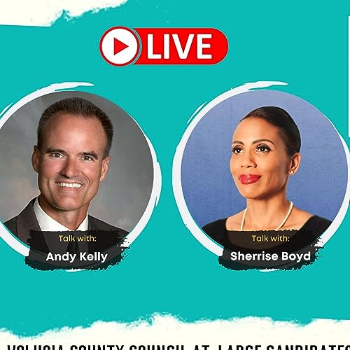 A Talk With Volusia County Council At-Large Candidates Andy Kelly and Sherrise Boyd