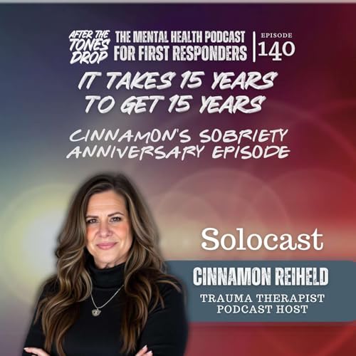 It Takes 15 Years to Get 15 Years: Cinnamon's Sobriety Anniversary Episode