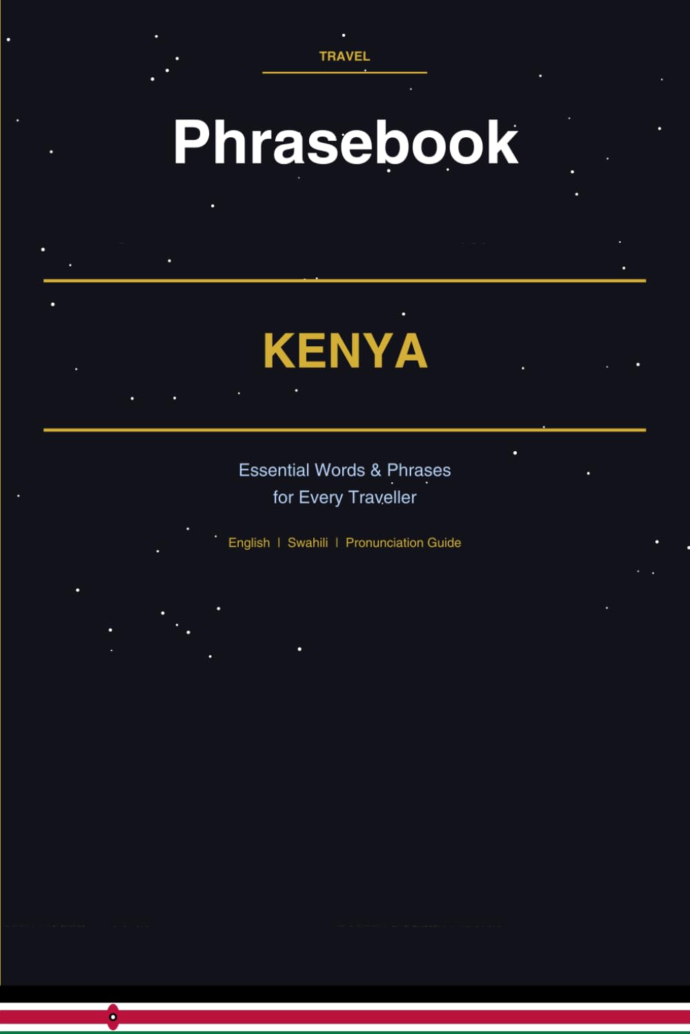 Kenya Phrasebook: Your Essential Guide to Kenyan Swahili