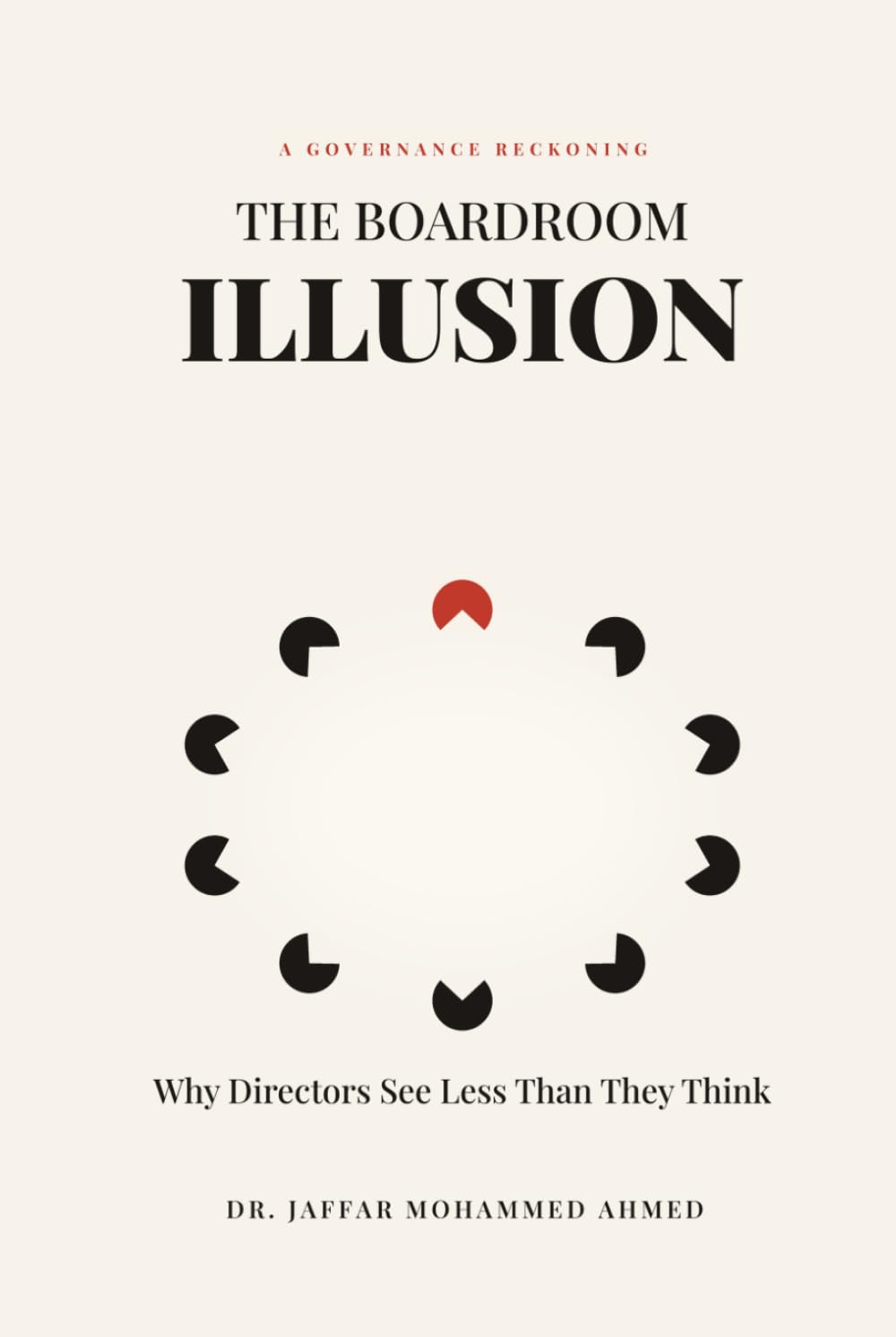 The Boardroom Illusion: Why Directors See Less Than They Think