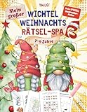 Mein großer Wichtel Weihnachts Rätsel-Spaß ab 7 - 9 Jahre: Weihnachtsrätsel, Logikspiele & Ausmalspaß für Kinder ab 1.Klasse – Fördert Konzentration & Kreativität im Advent