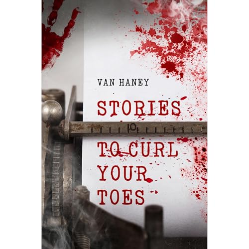 Van Haney presents Stories to Curl Your Toes episode artwork
