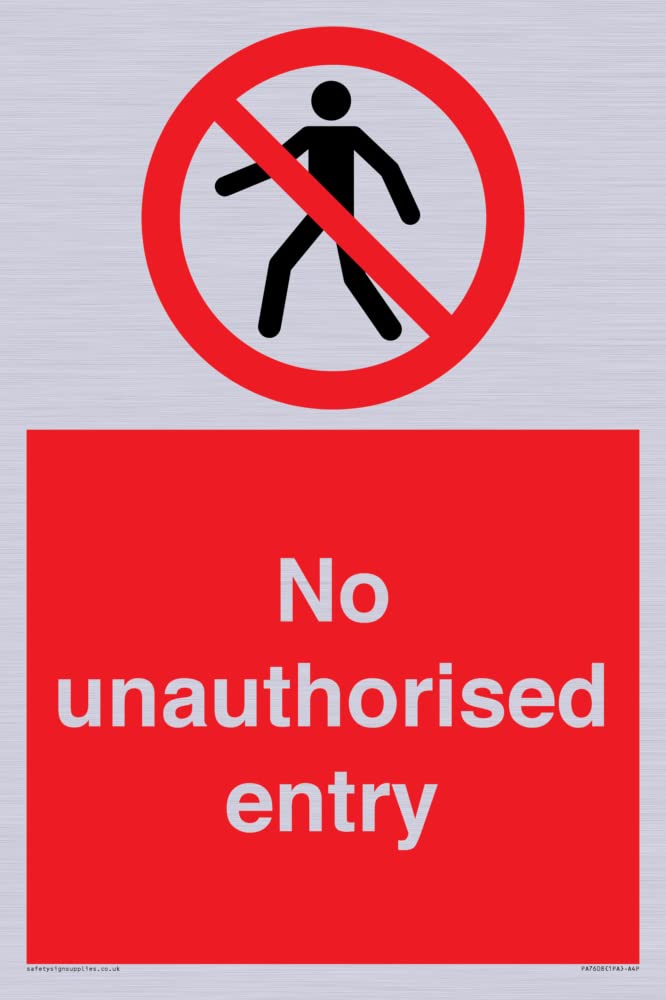 No unauthorised entry Sign - 200x300mm - A4P