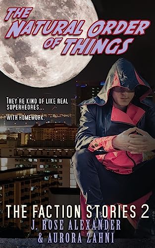The Natural Order of Things (The Faction Stories)