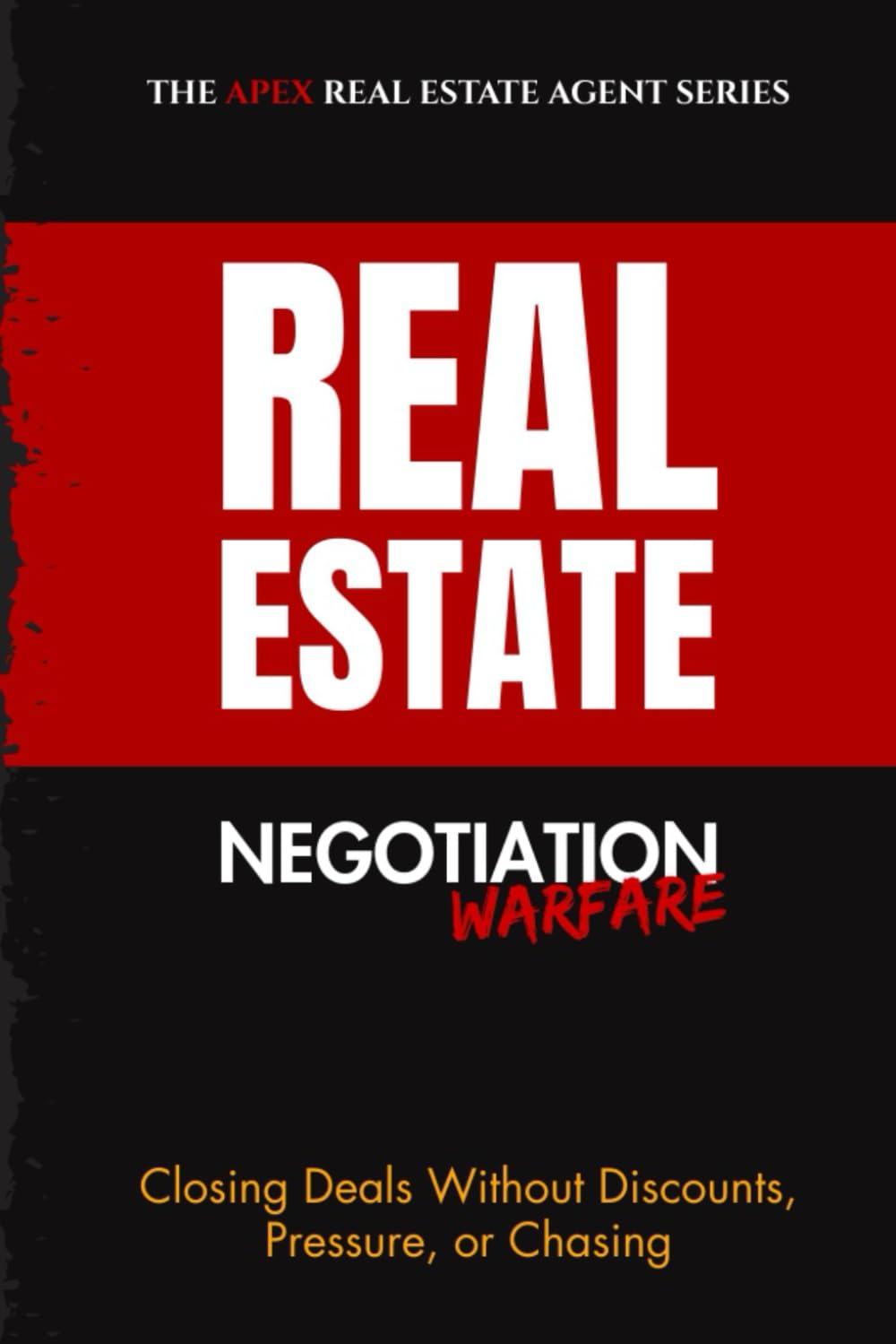Real Estate Negotiation Warfare: Unspoken Influence Tactics That Make Buyers Say Yes
