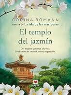 El templo del jazmín: Por la autora de La isla de las mariposas (Grandes Novelas)