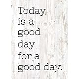 Today is A Good Day for A Good Day Whitewashed 3.5 x 2.5 Wood Refrigerator Magnet