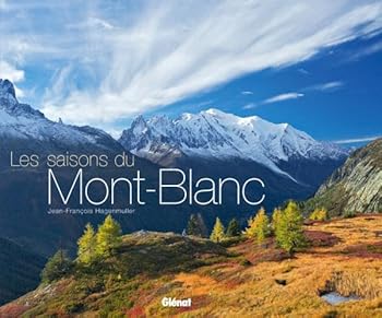 Paperback Les saisons du Mont-Blanc: Édition bilingue, français/anglais [French] Book