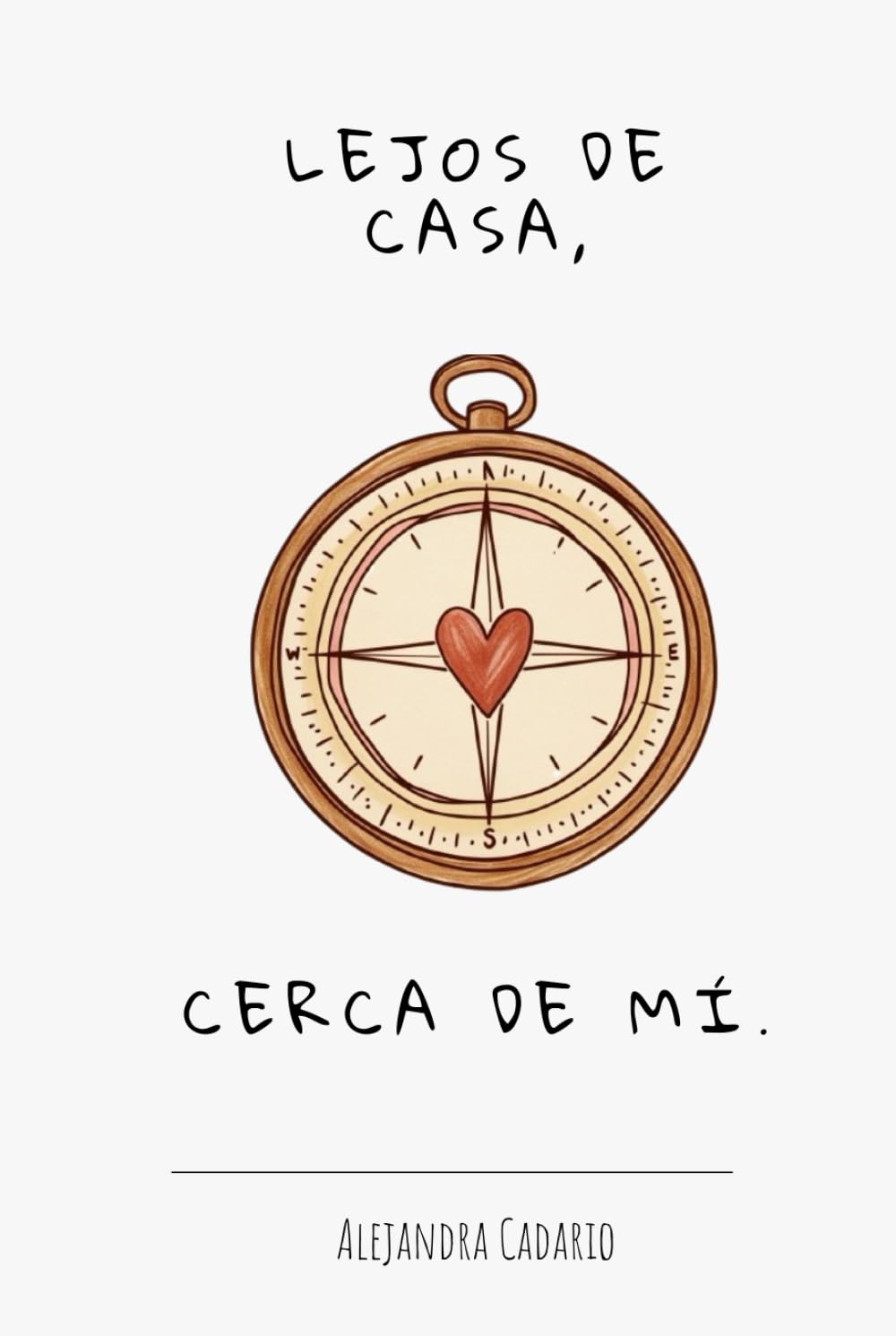 Lejos de casa, cerca de mí (Mis tropiezos tus herramientas) (Spanish Edition)