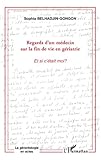 Regards d'un médecin du la fin de vie en gériatrie (La gérontologie en actes) (French Edition)