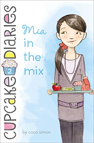 Télécharger Mia in the Mix (Cupcake Diaries Book 2) (English Edition) Livre eBook France