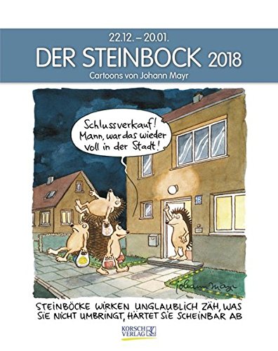Steinbock 2018: Sternzeichenkalender-Cartoonkalender als Wandkalender im Format 19 x 24 cm. Steinbock 2018: Sternzeichenkalender-Cartoonkalender als Wandkalender im Format 19 x 24 cm.