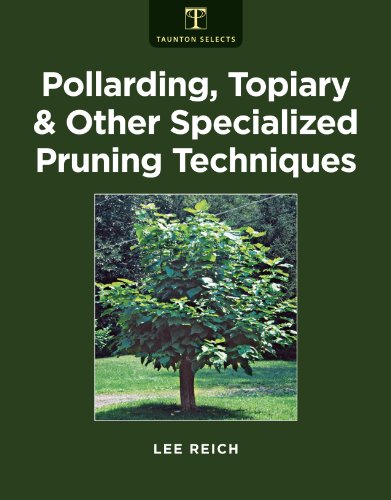 specialized tools - Pollarding, Topiary, and Other Specialized Pruning Techniques