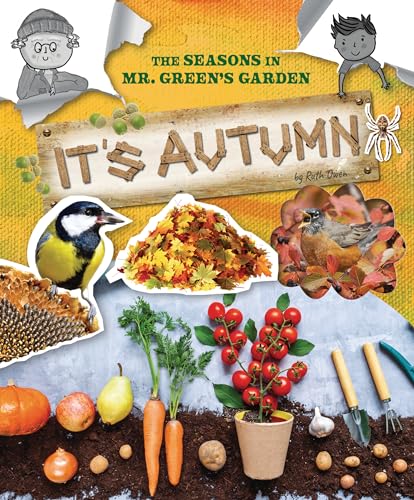 It's Autumn (The Seasons in Mr. Green's Garden)