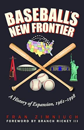 Baseball's New Frontier: A History of Expansion, 1961-1998 Baseball's New Frontier: A History of Expansion, 1961-1998 book cover