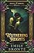 Wuthering Heights: The Complete & Unabridged Gothic Classic