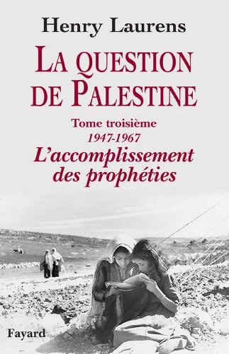 La question de Palestine, tome 3 (Divers Histoire) PDF Ebook En Ligne