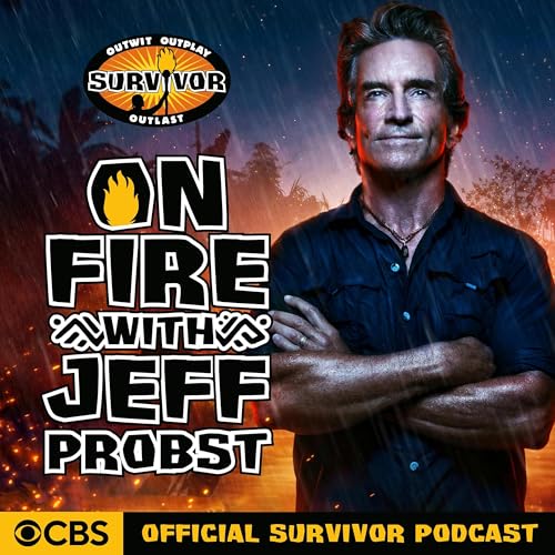 Presenting On Fire with Jeff Probst: The Official Survivor Podcast