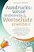 Ausdrucksweise verbessern & Wortschatz erweitern: Wie Sie zum Meister der Kommunikation, Rhetorik und Körpersprache werden und jeden Smalltalk mit brillanter Wortakrobatik dominieren (inkl. Übungen) Ort mit günstig Kaufen-Ausdrucksweise verbessern & Wortschatz erweitern: Wie Sie zum Meister der Kommunikation, Rhetorik und Körpersprache werden und jeden Smalltalk mit brillanter Wortakrobatik dominieren (inkl. Übungen)