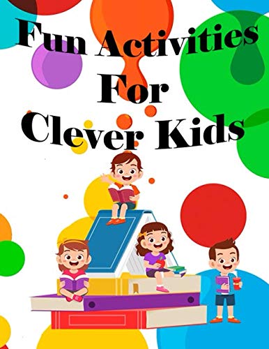 Fun Activities for Clever Kids: Jumbo activity book : Mazes, Coloring,Puzzles, and More for Ages 4-8 ,Large 8.5 x 11 pages