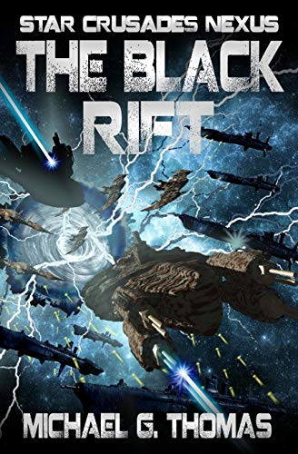 The Black Rift: 9 (Star Crusades Nexus)