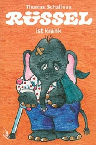 Schallnau, Thomas: Rüssel ist krank